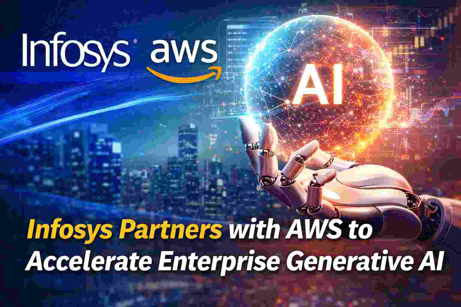 Infosys Partners with Amazon  to Accelerate Enterprise Adoption of Generative AI